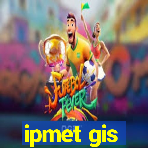 ipmet gis